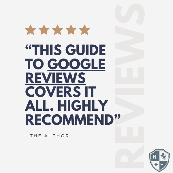 Google Reviews: The Ultimate Guide to Getting Discovered