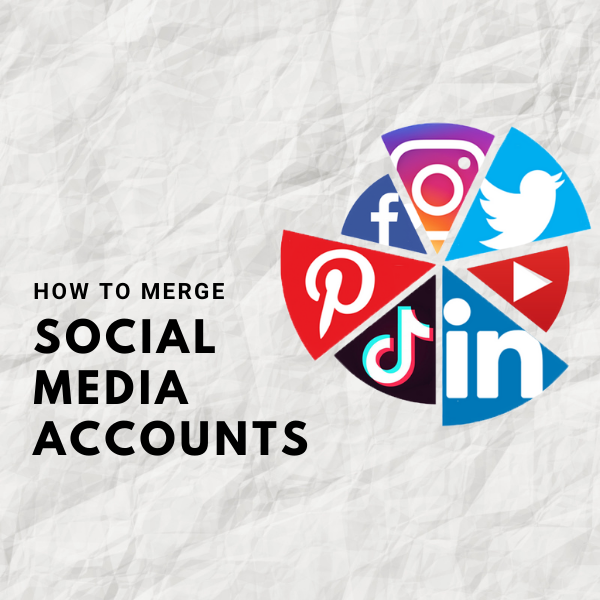 How to Merge Social Media Accounts